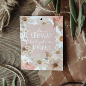 Kort "Din vänskap", blommotiv - Majas lyktor/ Barncancerfonden